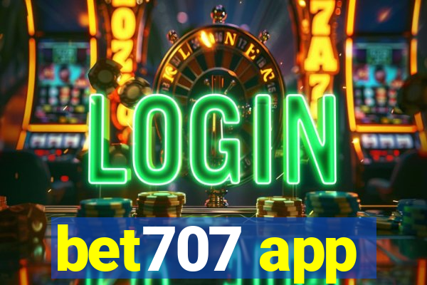 bet707 app